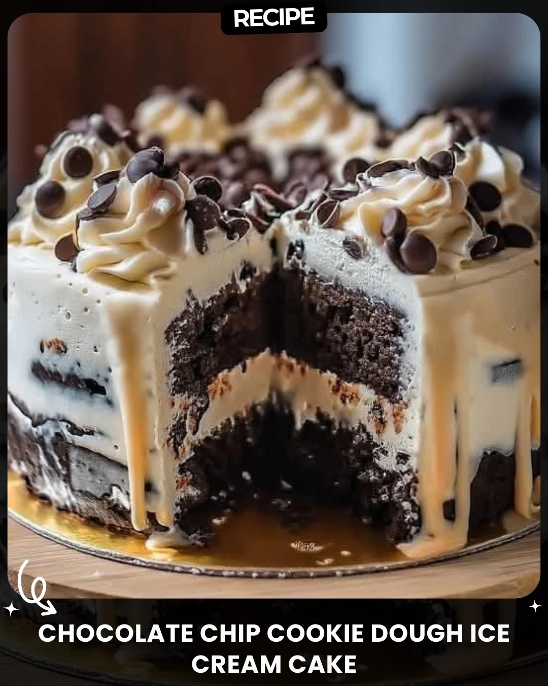 Chocolate Chip Cookie Dough Ice Cream Cake