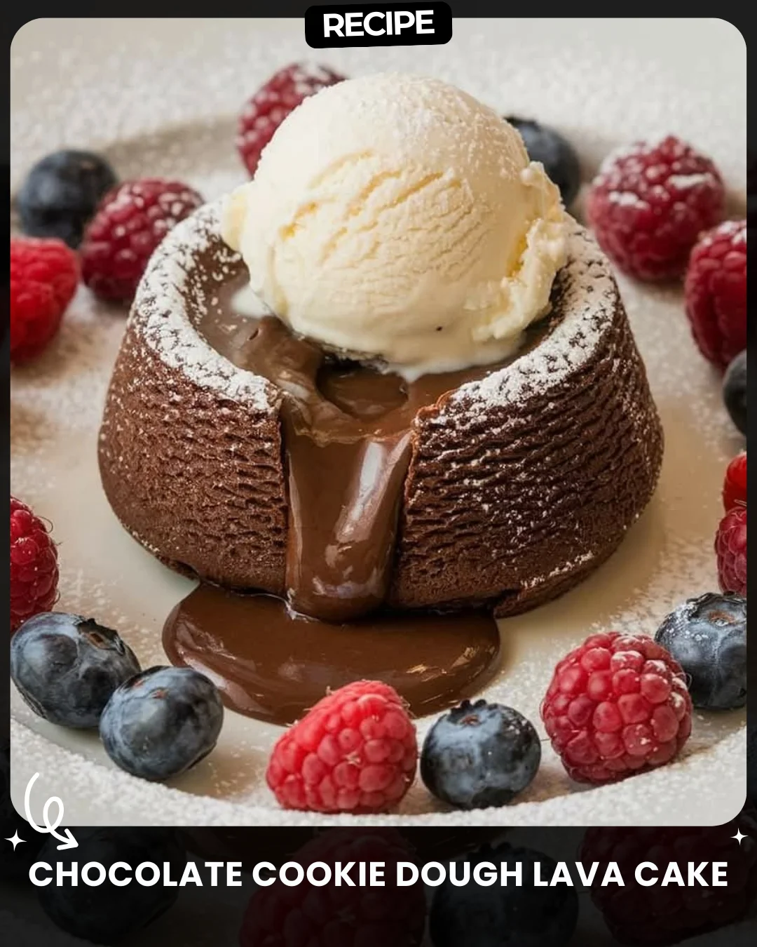 Chocolate Cookie Dough Lava Cake