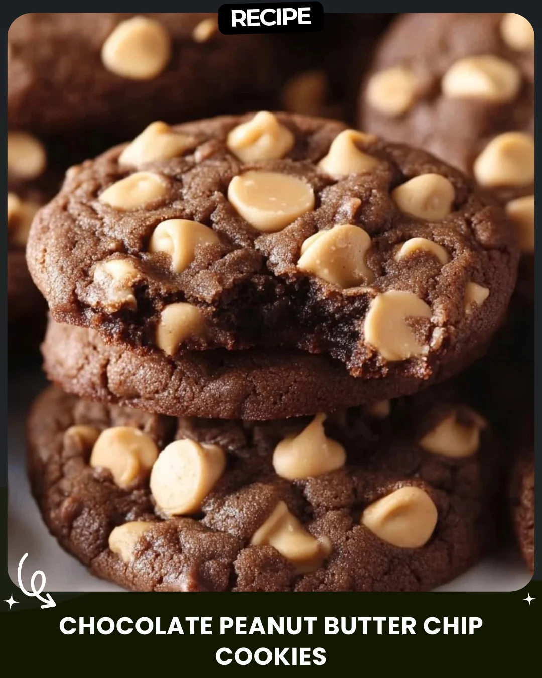 Chocolate Peanut Butter Chip Cookies