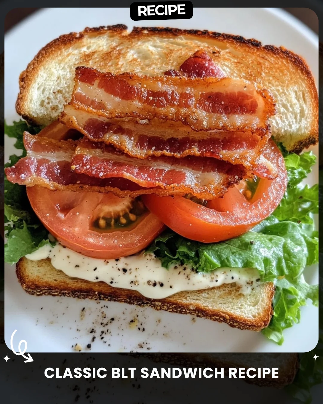 Classic BLT Sandwich Recipe