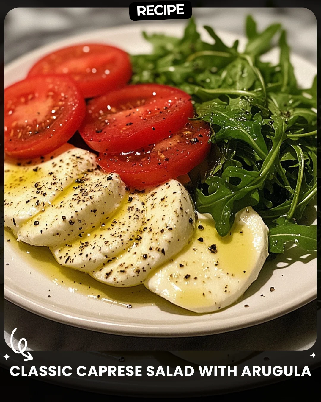 Classic Caprese Salad with Arugula