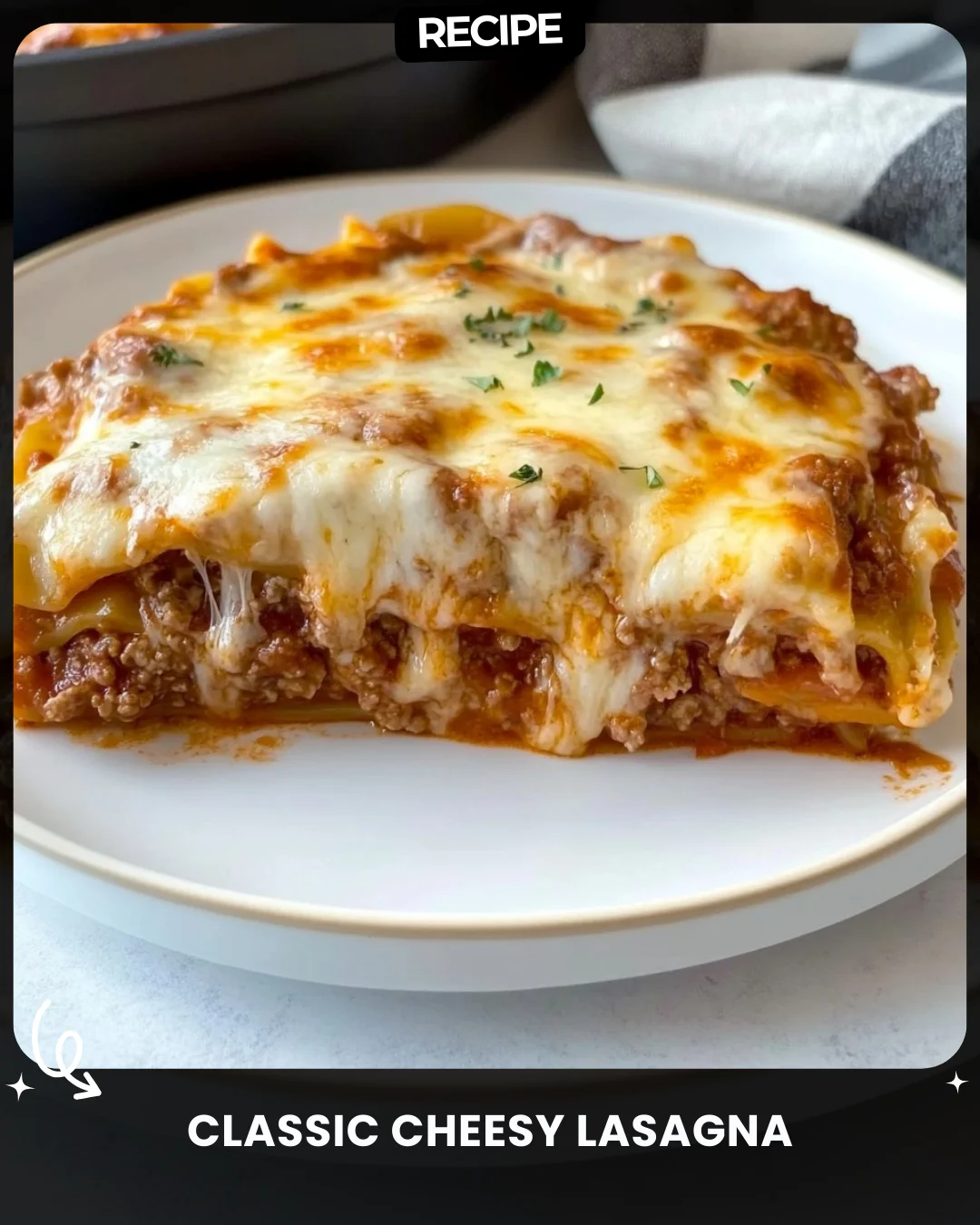 Classic Cheesy Lasagna
