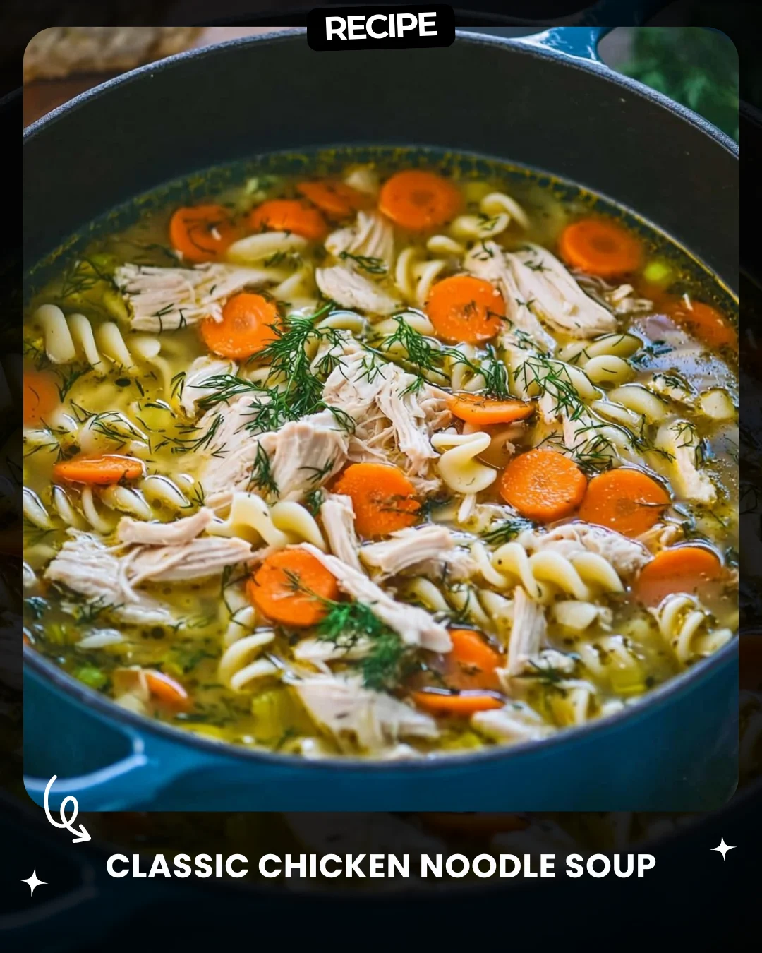 Classic Chicken Noodle Soup