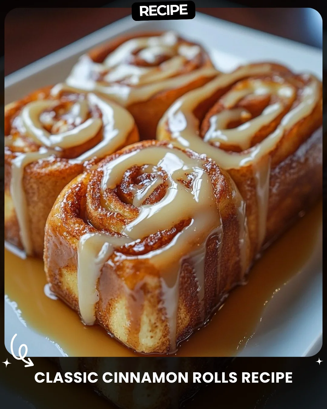 Classic Cinnamon Rolls Recipe