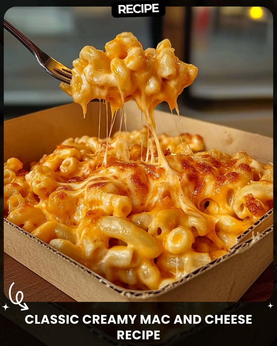 Classic Creamy Mac and Cheese Recipe