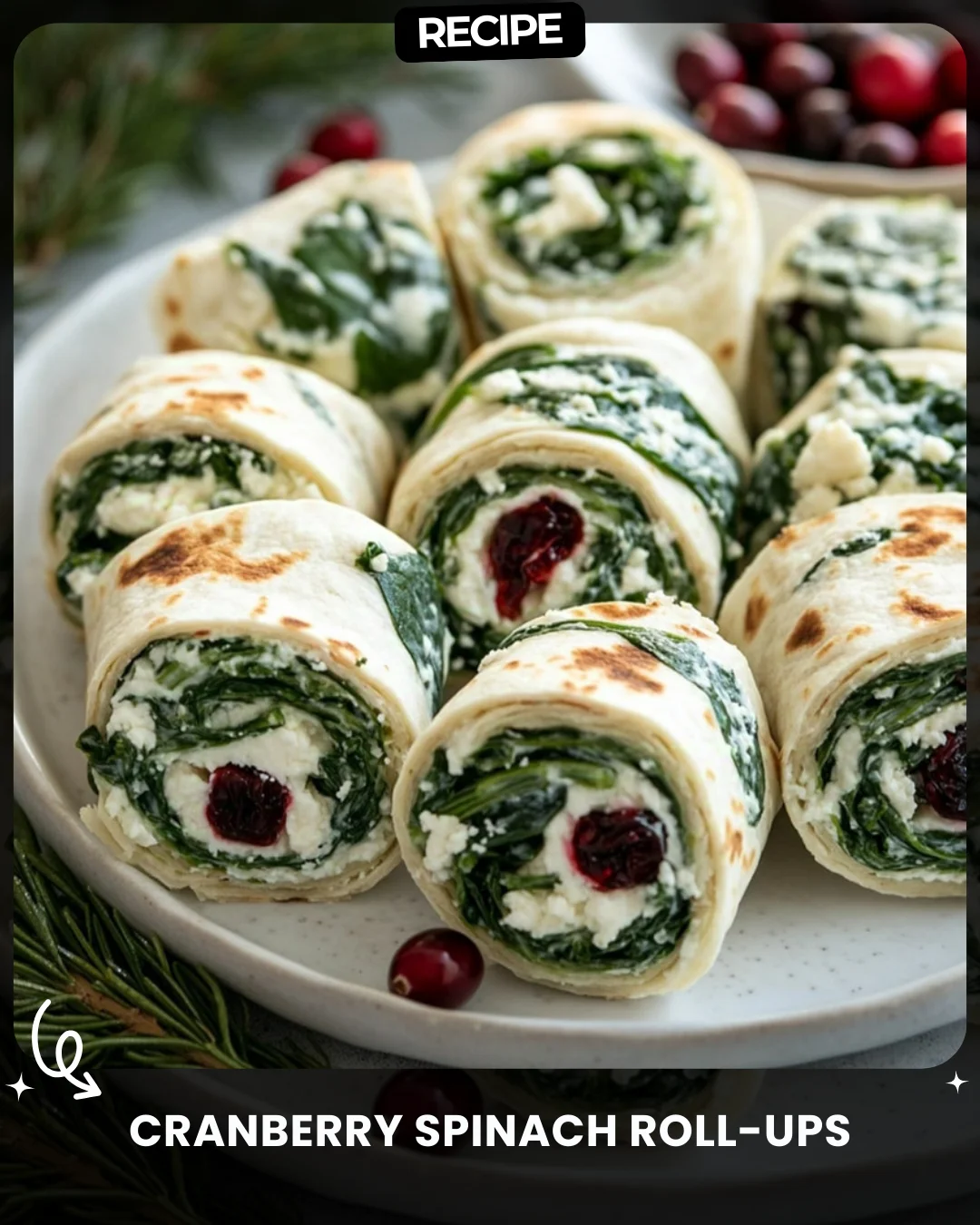 Cranberry Spinach Roll-Ups