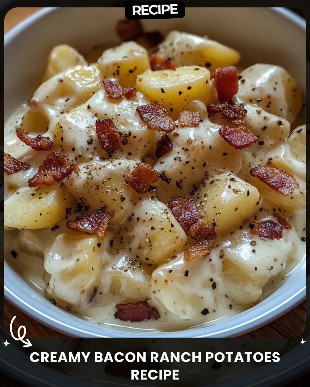 Creamy Bacon Ranch Potatoes Recipe