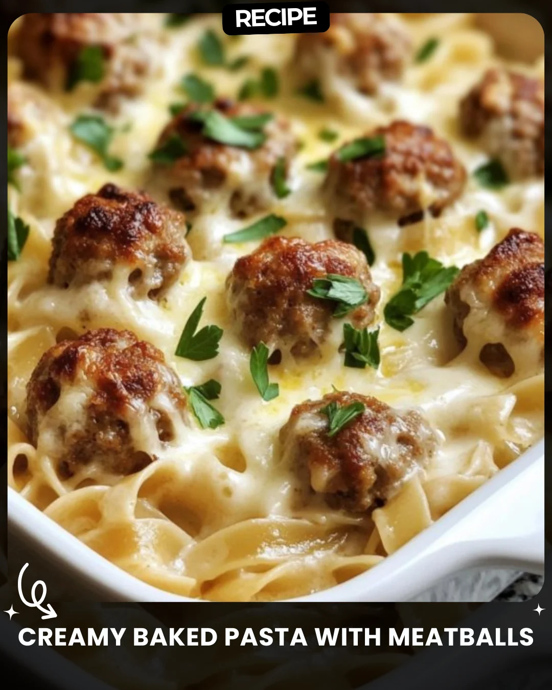 Creamy Baked Pasta with Meatballs