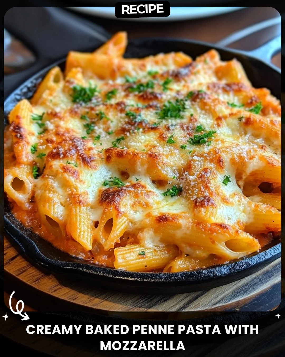 Creamy Baked Penne Pasta with Mozzarella