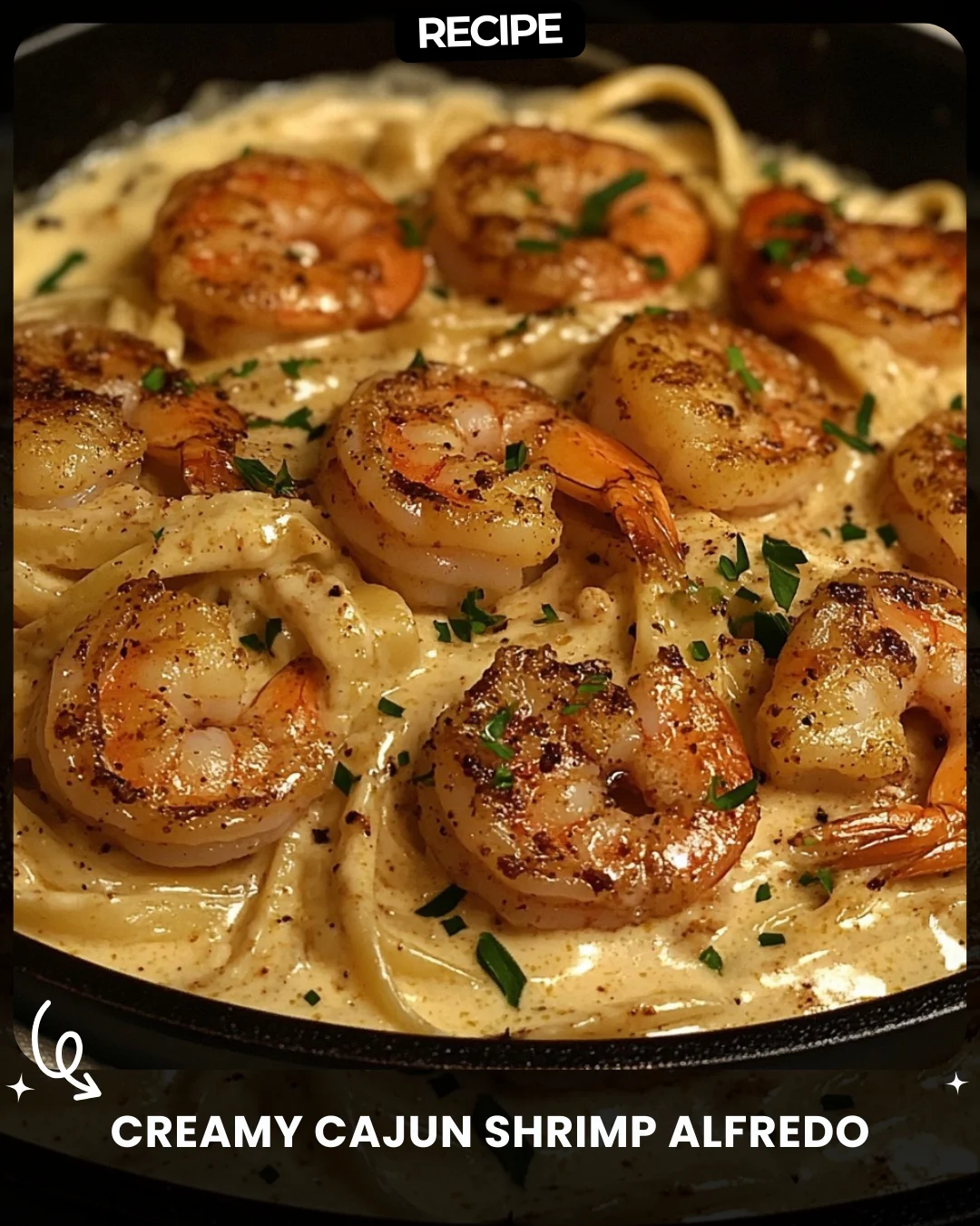 Creamy Cajun Shrimp Alfredo
