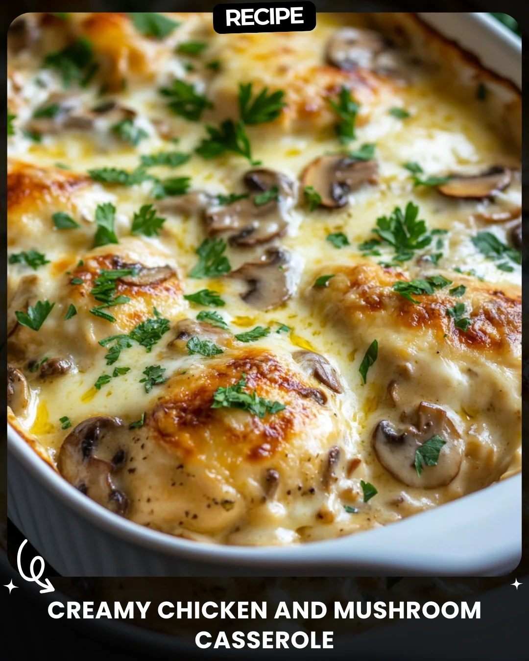 Creamy Chicken and Mushroom Casserole