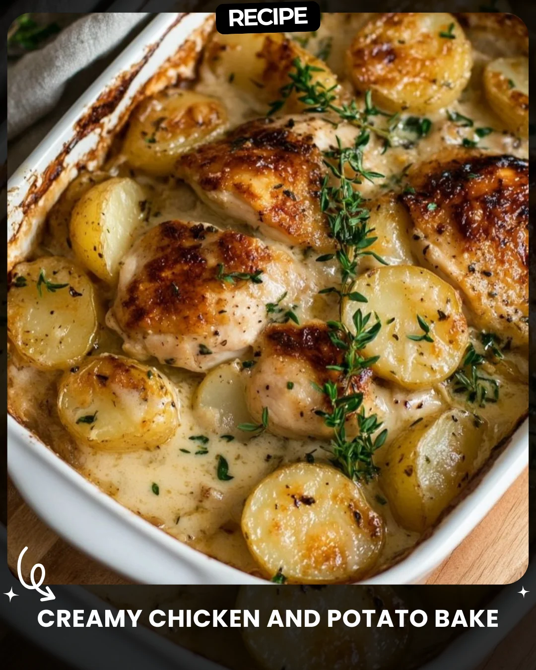 Creamy Chicken and Potato Bake