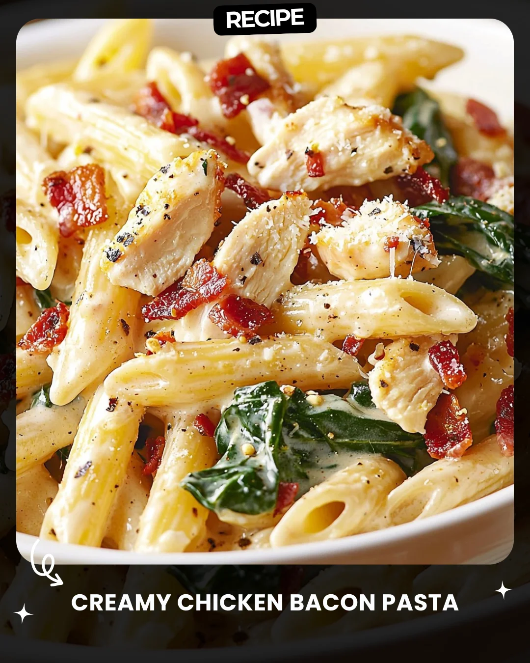 Creamy Chicken Bacon Pasta