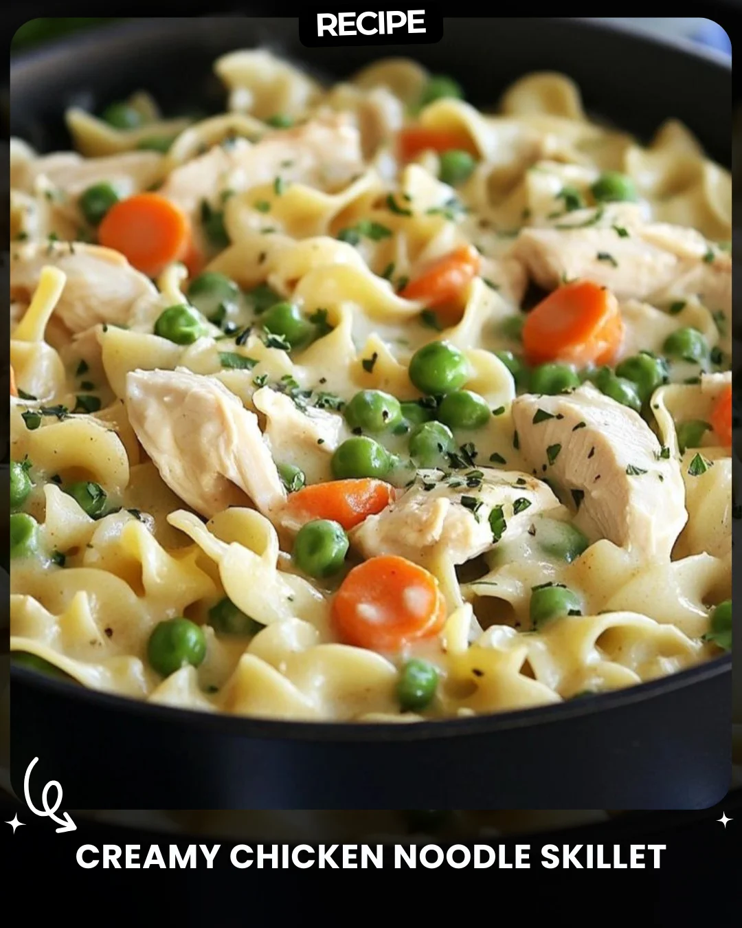 Creamy Chicken Noodle Skillet