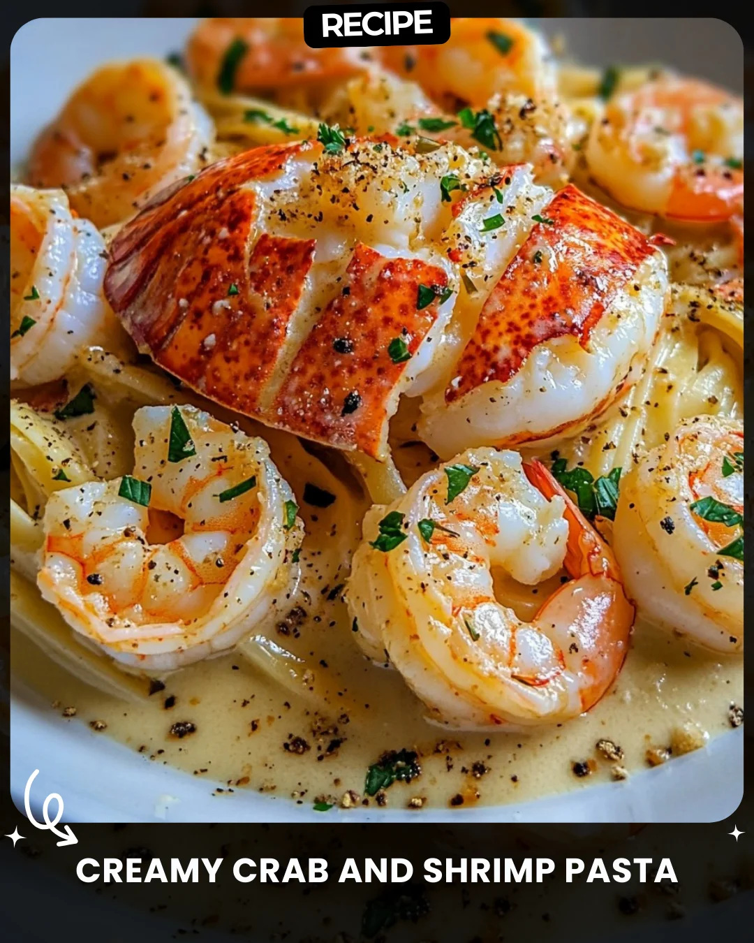 Creamy Crab and Shrimp Pasta