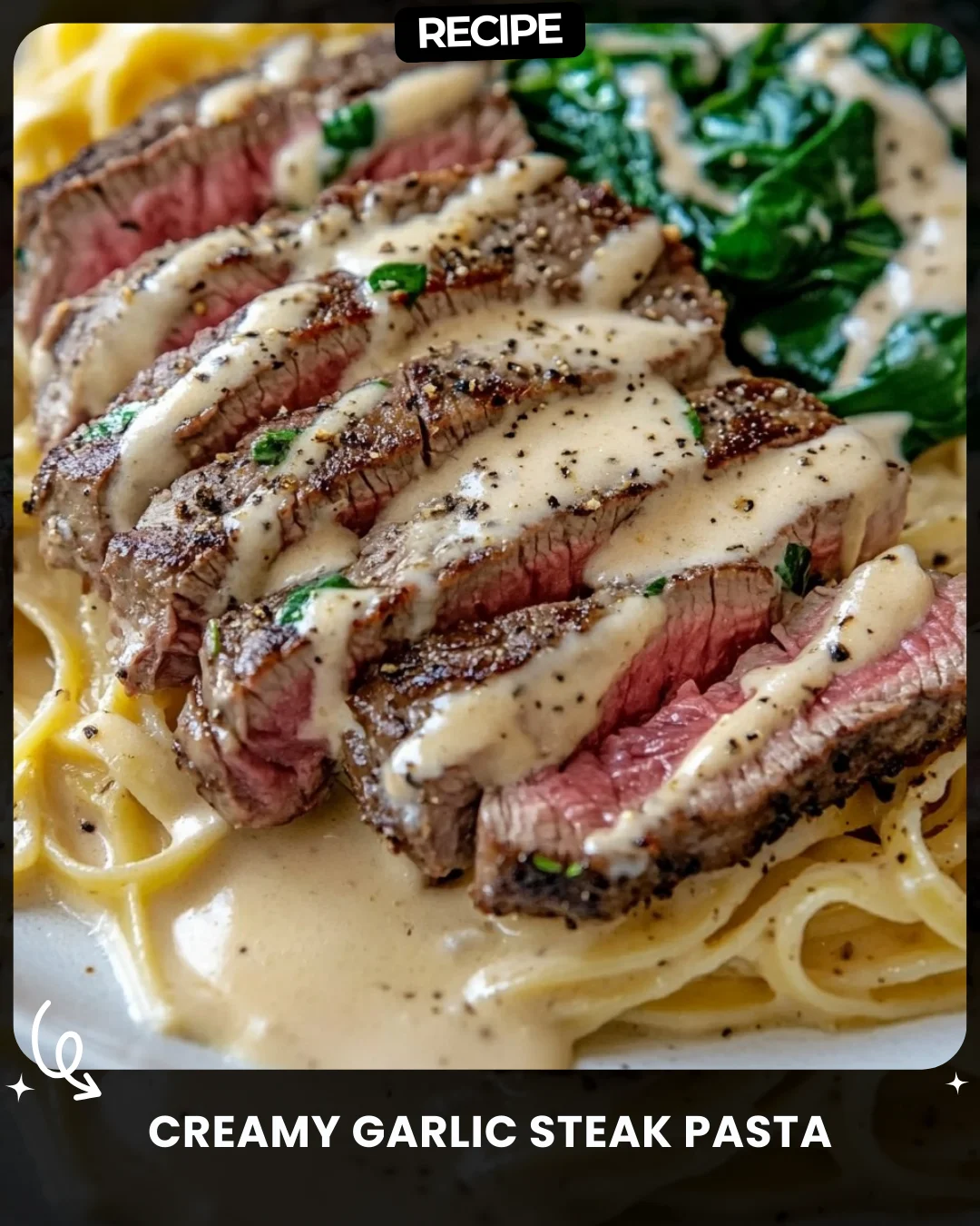 Creamy Garlic Steak Pasta