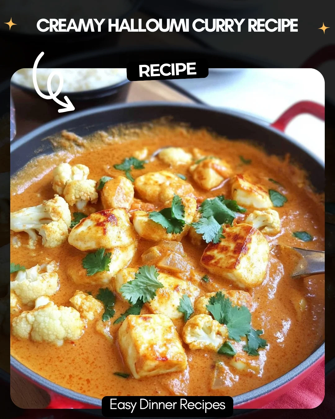 Creamy Halloumi Curry Recipe