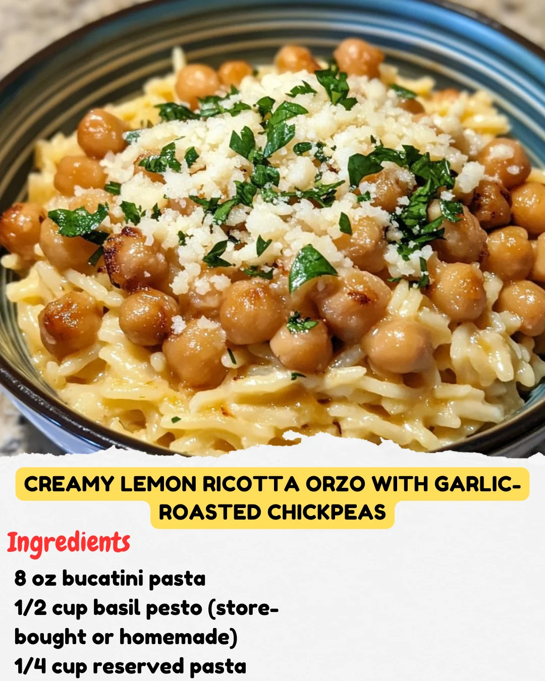 Creamy Lemon Ricotta Orzo with Garlic-Roasted Chickpeas