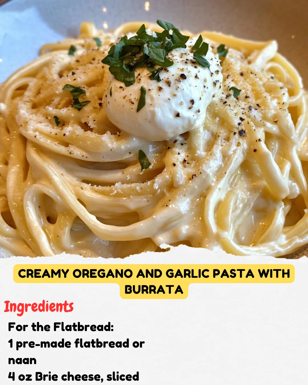 Creamy Oregano and Garlic Pasta with Burrata