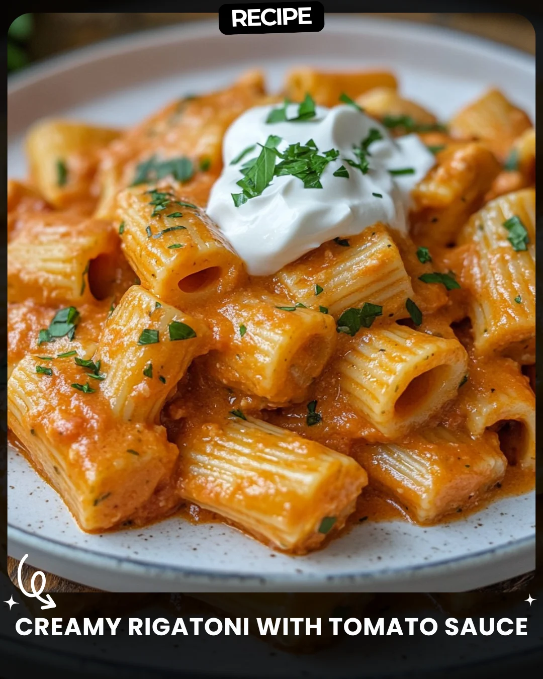 Creamy Rigatoni with Tomato Sauce