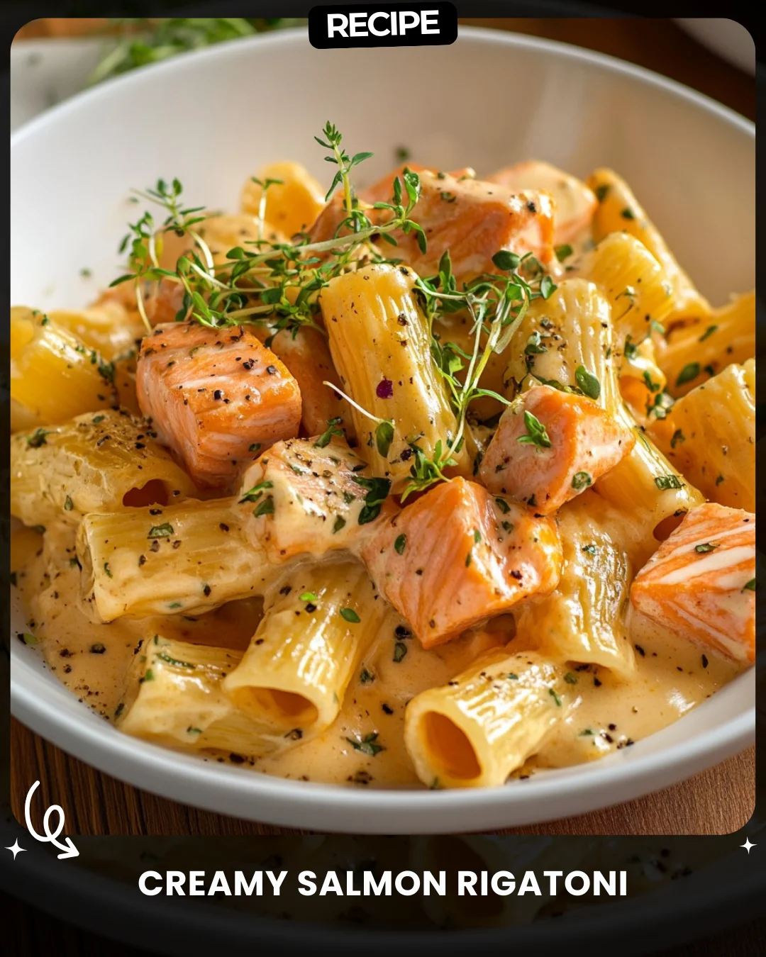 Creamy Salmon Rigatoni