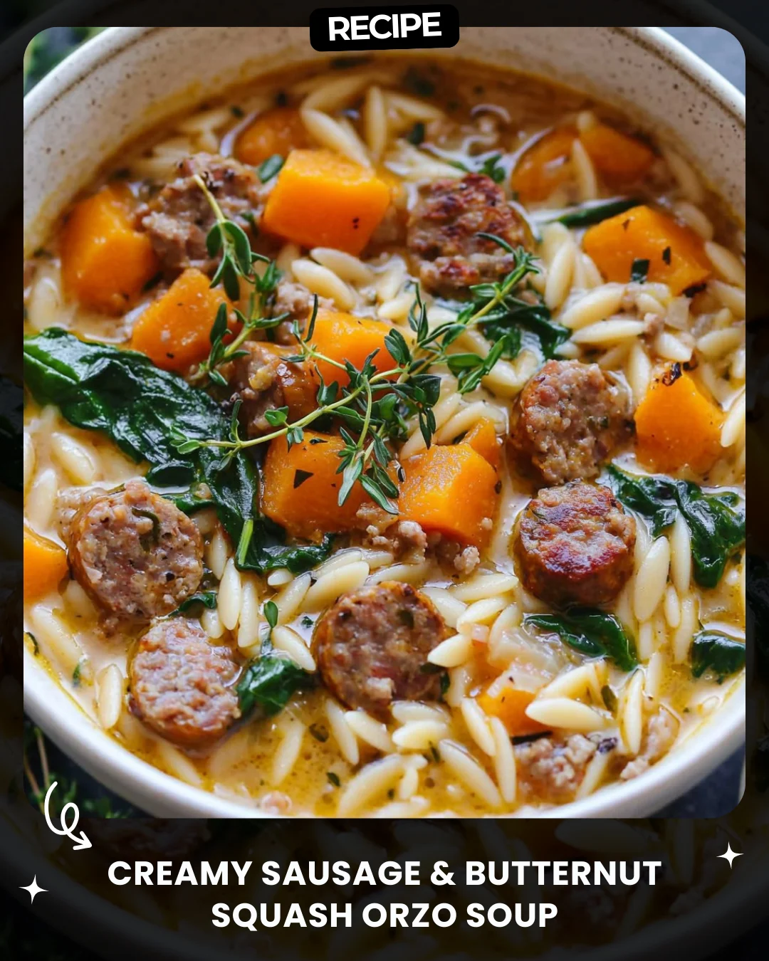 Creamy Sausage & Butternut Squash Orzo Soup