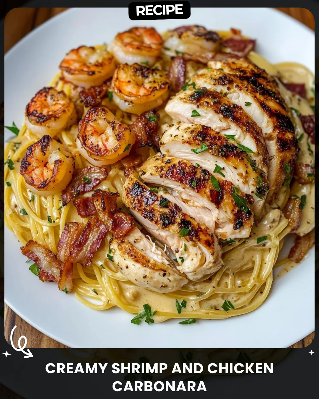 Creamy Shrimp and Chicken Carbonara