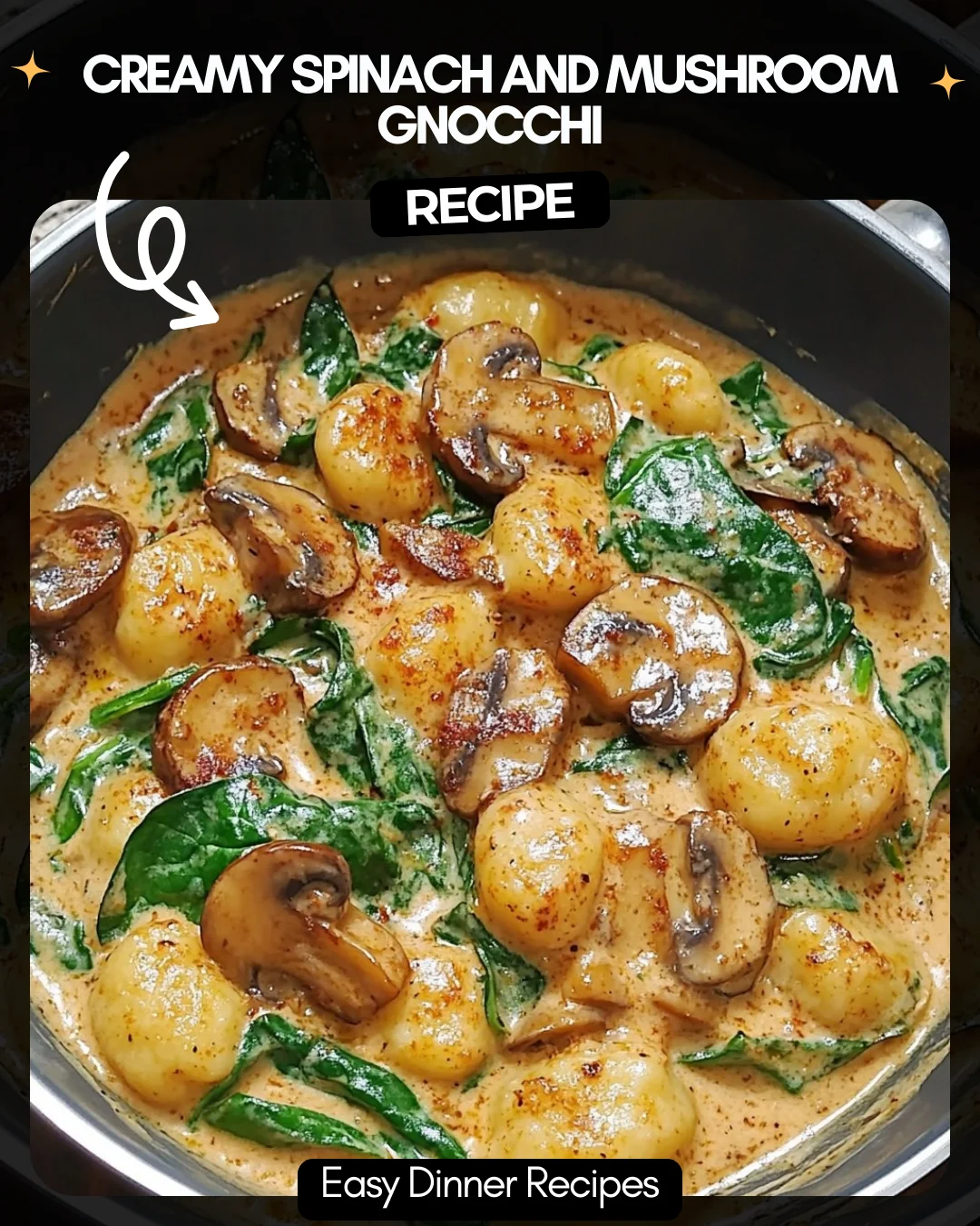 Creamy Spinach and Mushroom Gnocchi