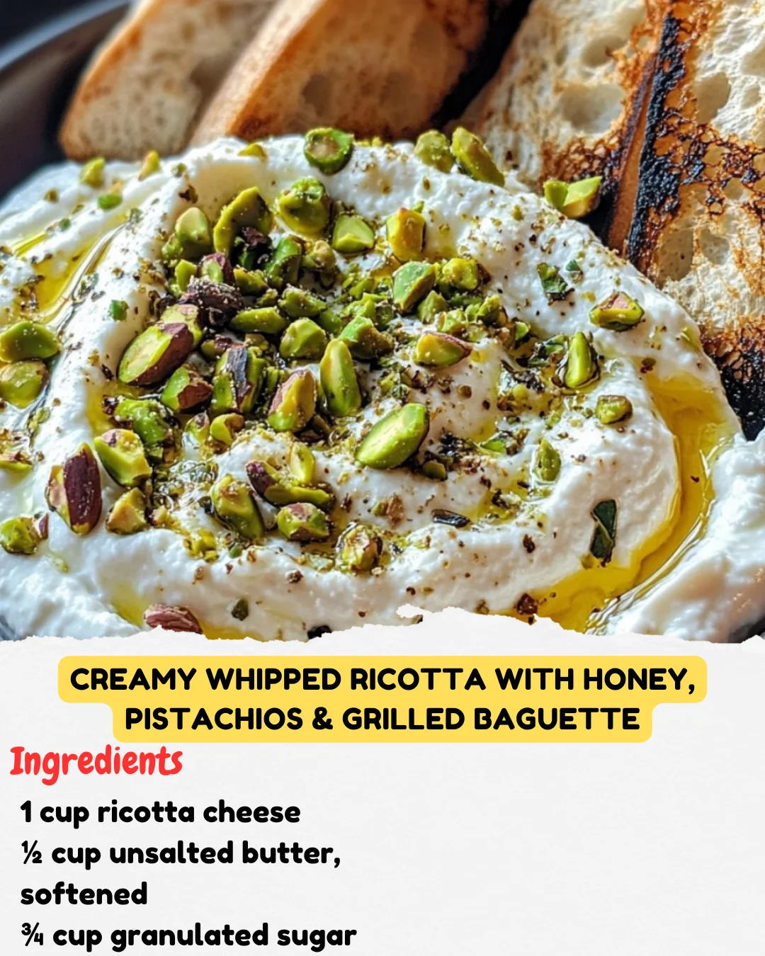 Creamy Whipped Ricotta with Honey, Pistachios & Grilled Baguette