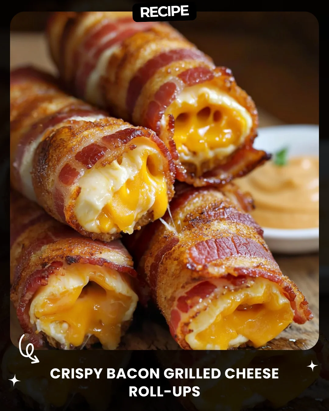 Crispy Bacon Grilled Cheese Roll-Ups