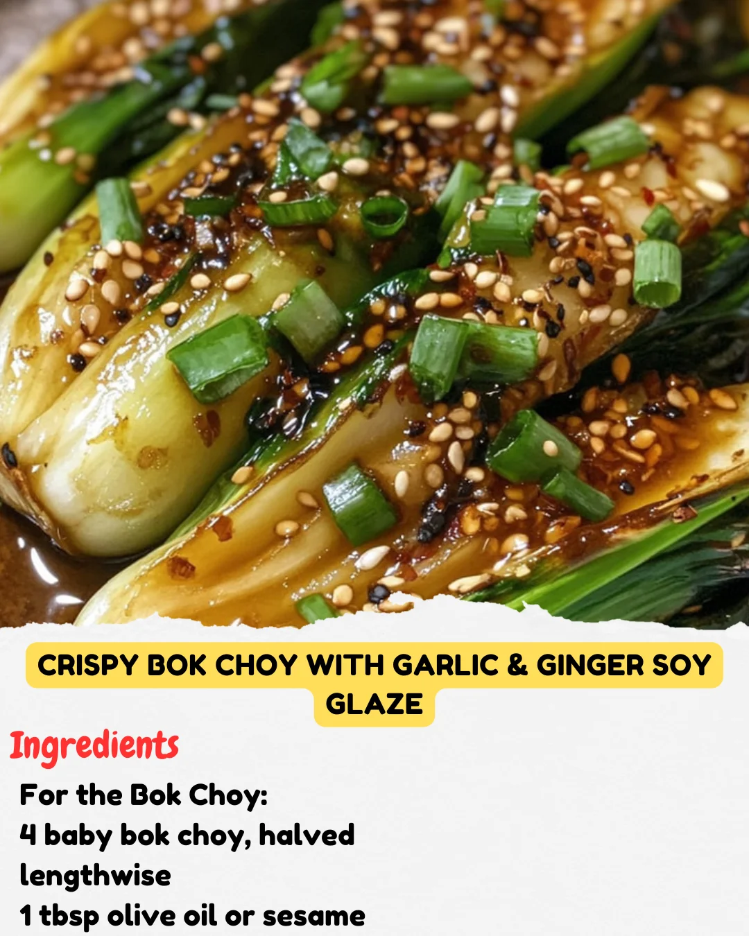 Crispy Bok Choy with Garlic & Ginger Soy Glaze