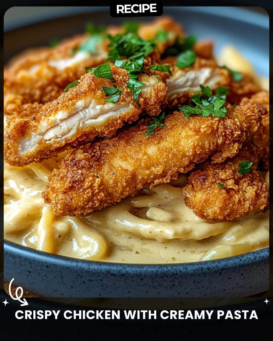 Crispy Chicken with Creamy Pasta