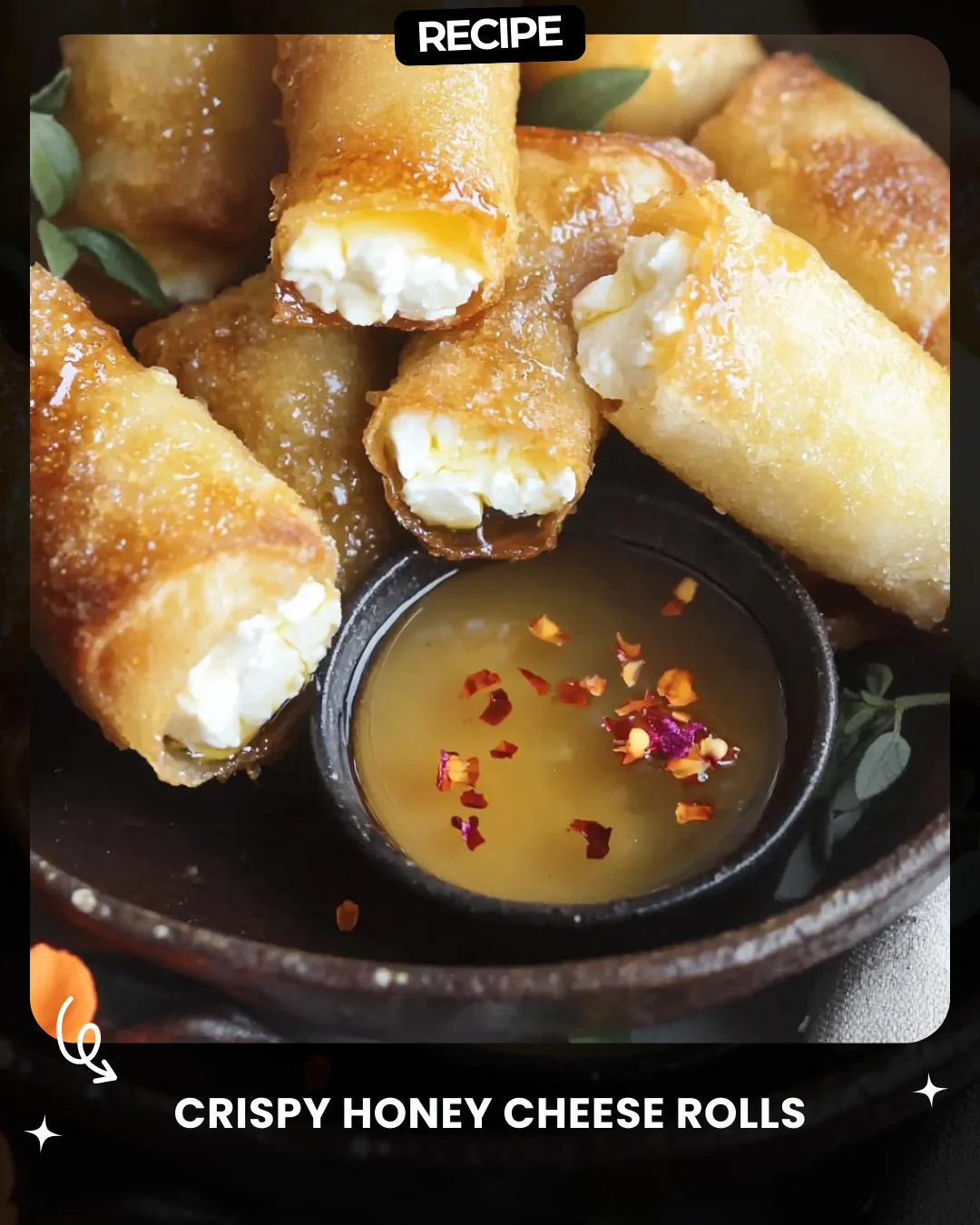 Crispy Honey Cheese Rolls