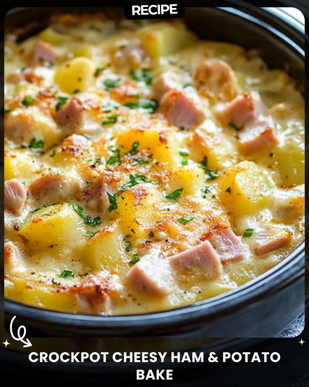 Crockpot Cheesy Ham & Potato Bake