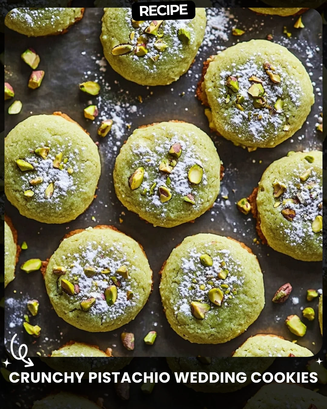Crunchy Pistachio Wedding Cookies