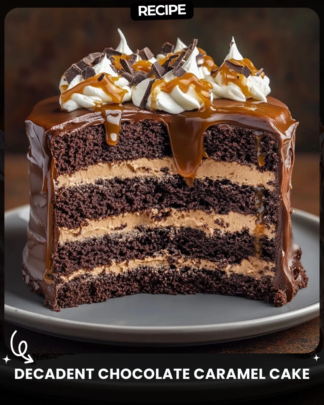 Decadent Chocolate Caramel Cake