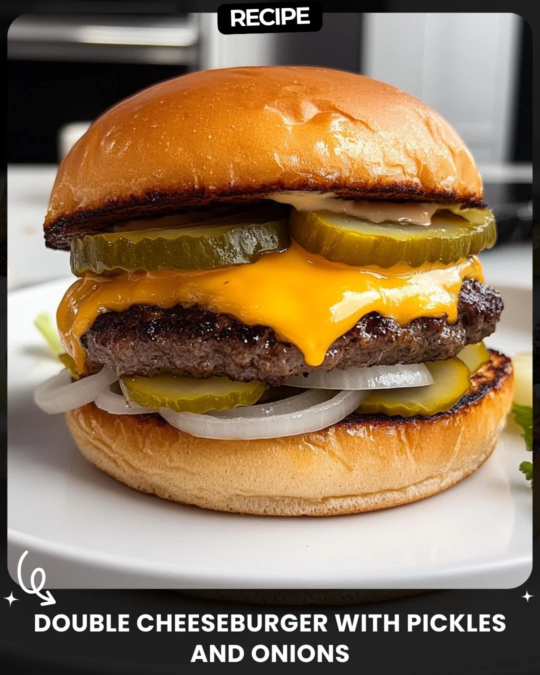 Double Cheeseburger with Pickles and Onions