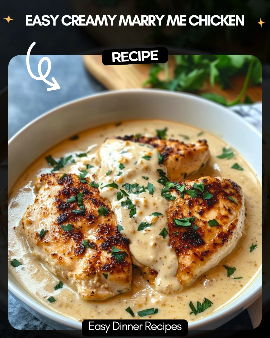 Easy Creamy Marry Me Chicken