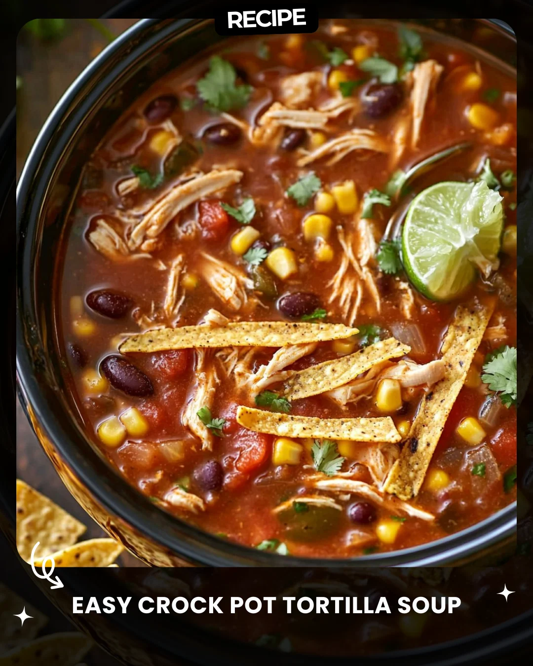 Easy Crock Pot Tortilla Soup