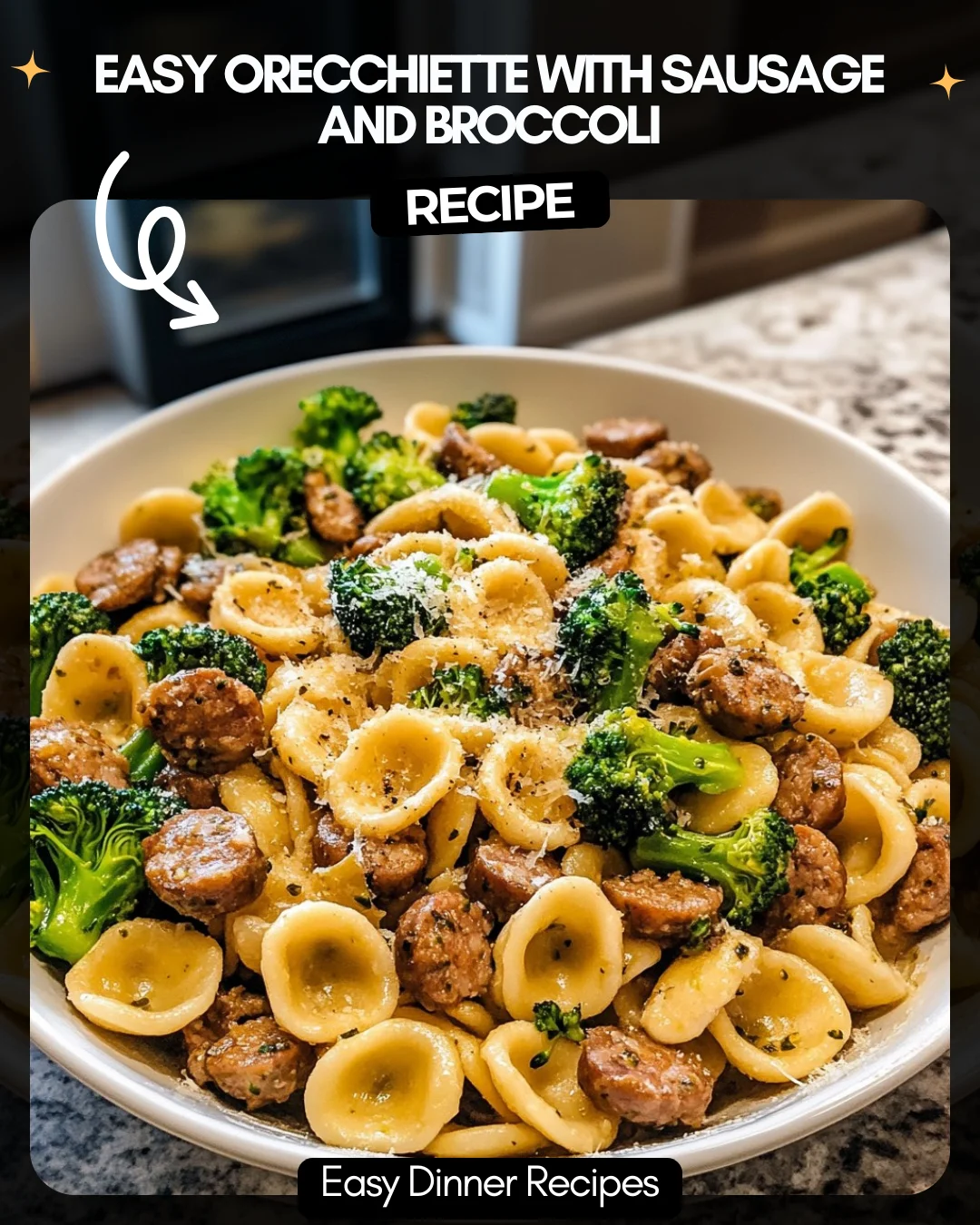 Easy Orecchiette with Sausage and Broccoli
