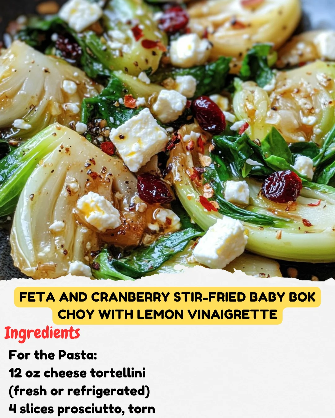 Feta and Cranberry Stir-Fried Baby Bok Choy with Lemon Vinaigrette