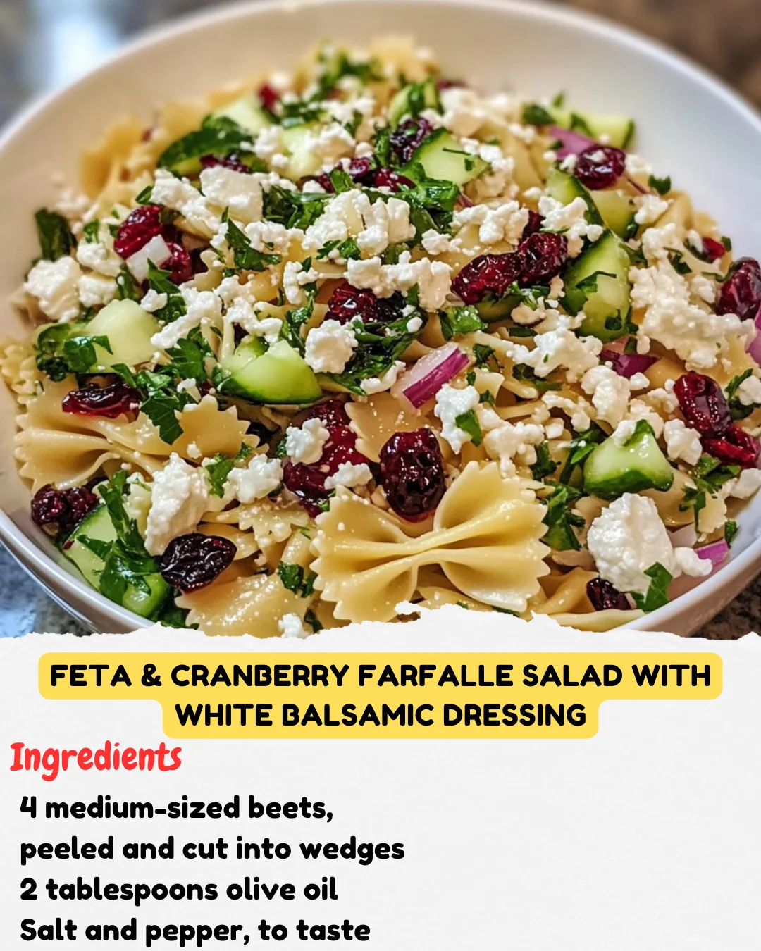 Feta & Cranberry Farfalle Salad with White Balsamic Dressing