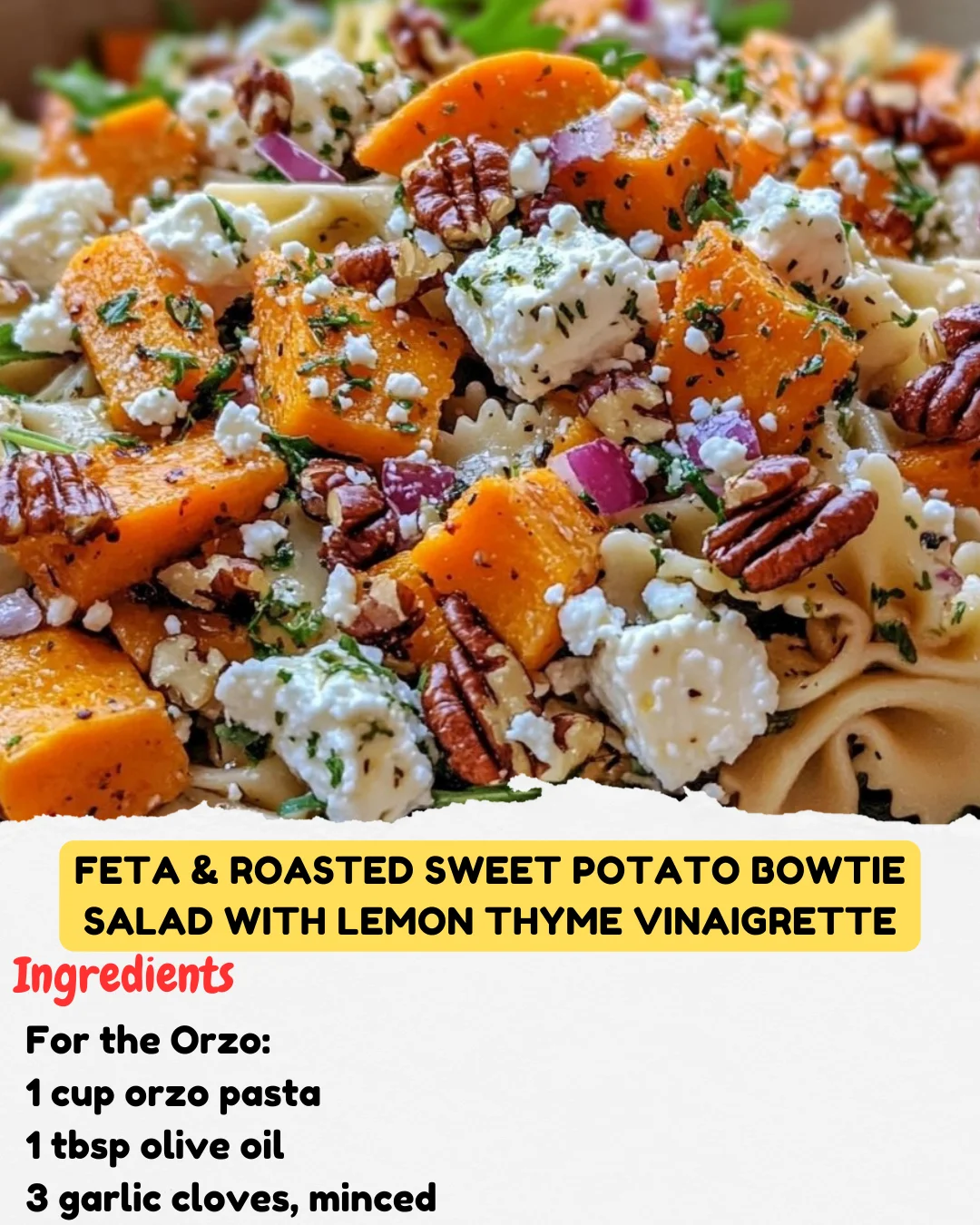 Feta & Roasted Sweet Potato Bowtie Salad with Lemon Thyme Vinaigrette
