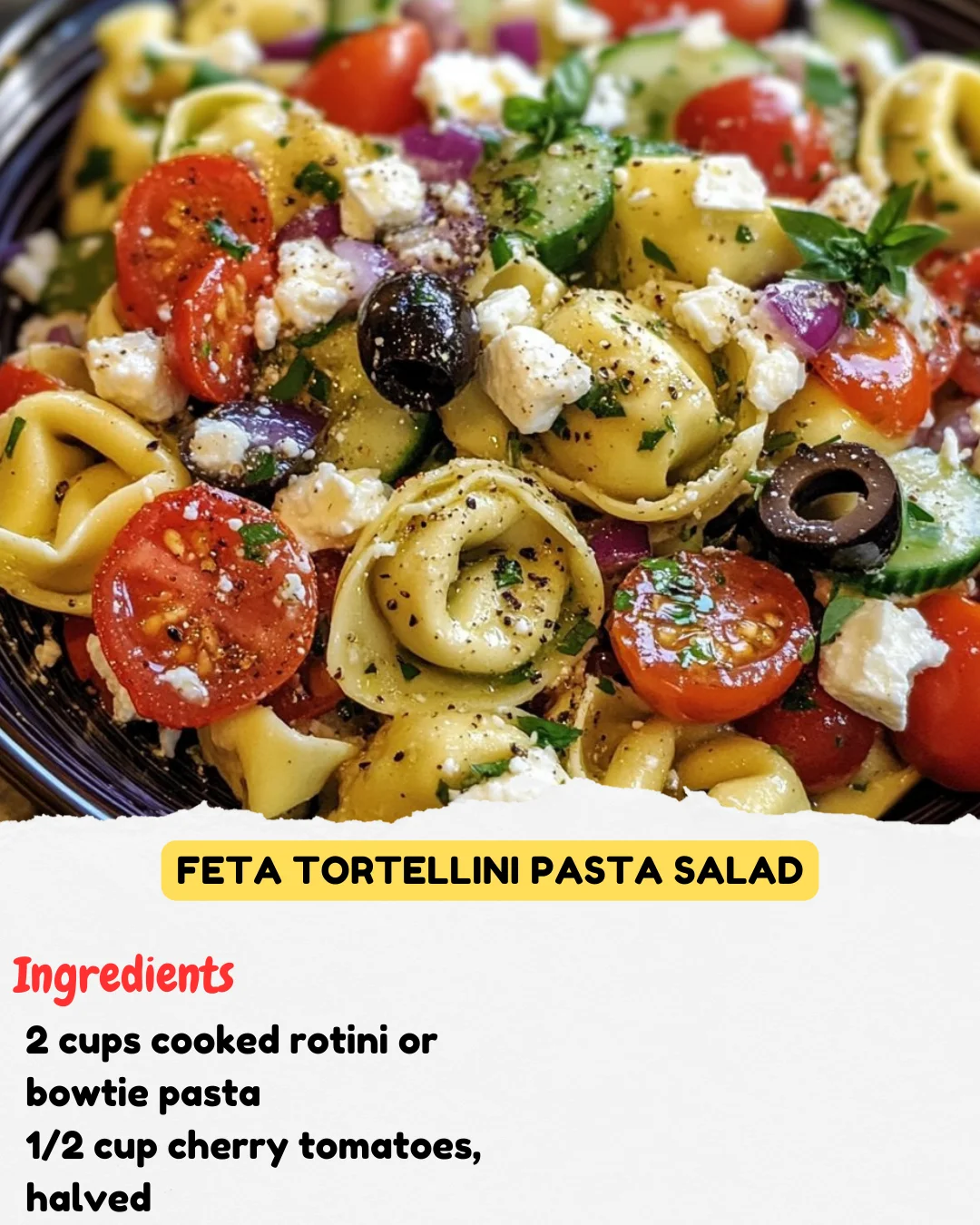 Feta Tortellini Pasta Salad