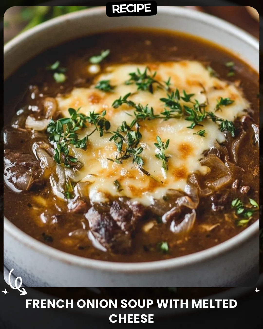 French Onion Soup with Melted Cheese