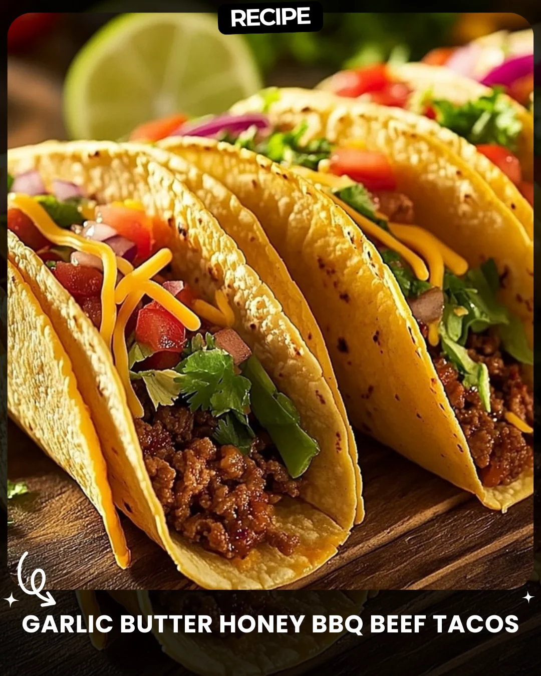 Garlic Butter Honey BBQ Beef Tacos