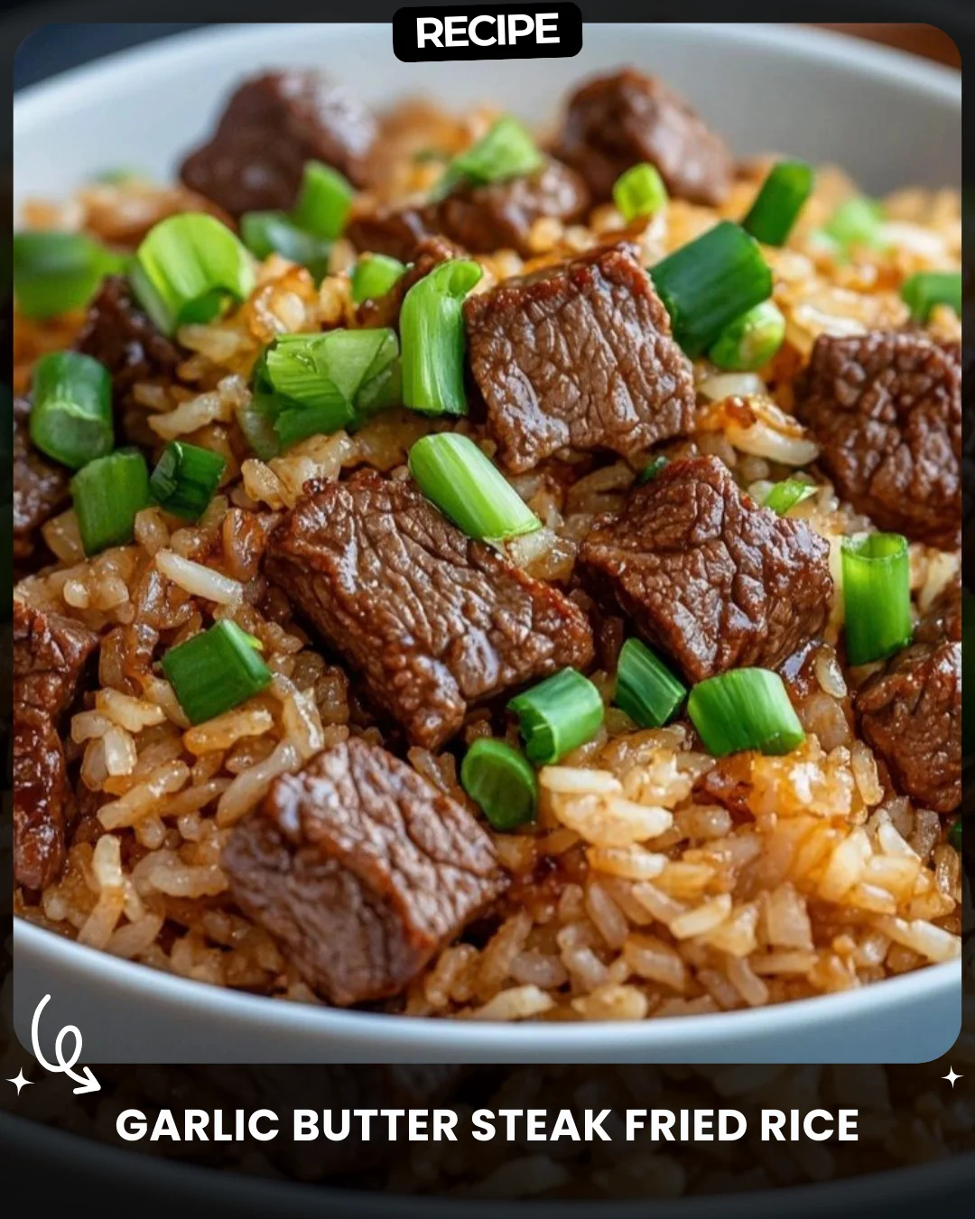 Garlic Butter Steak Fried Rice