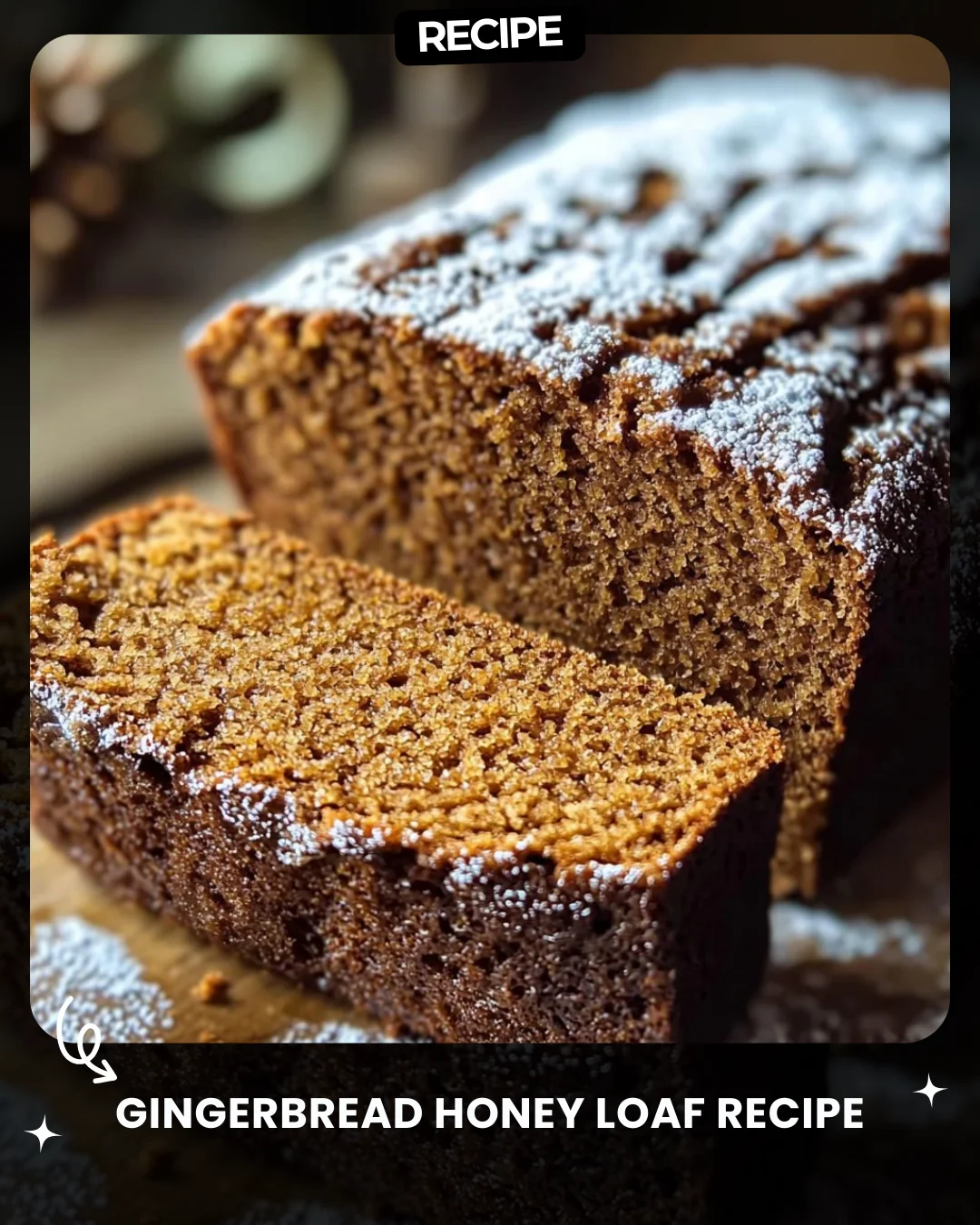 Gingerbread Honey Loaf Recipe