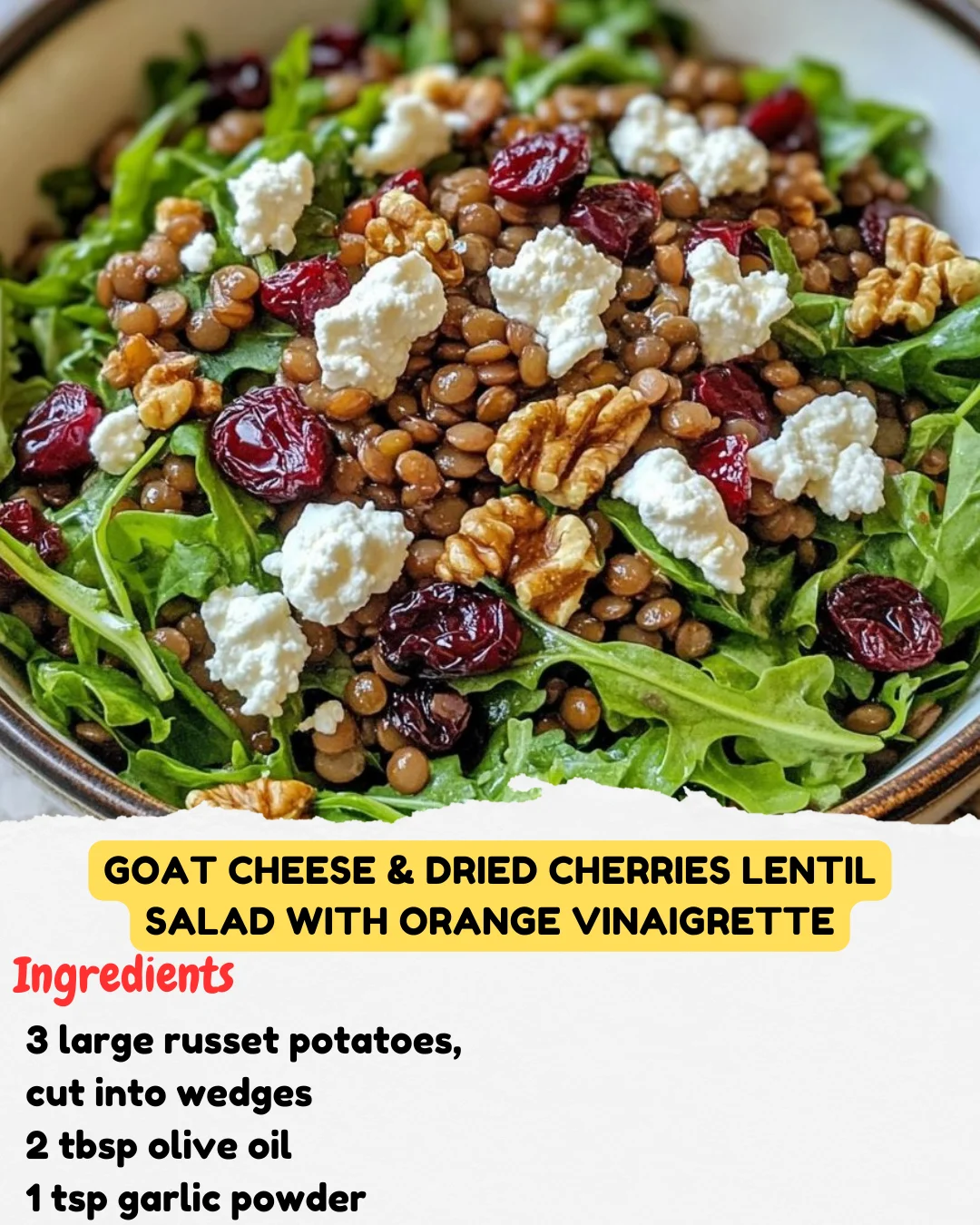 Goat Cheese & Dried Cherries Lentil Salad with Orange Vinaigrette