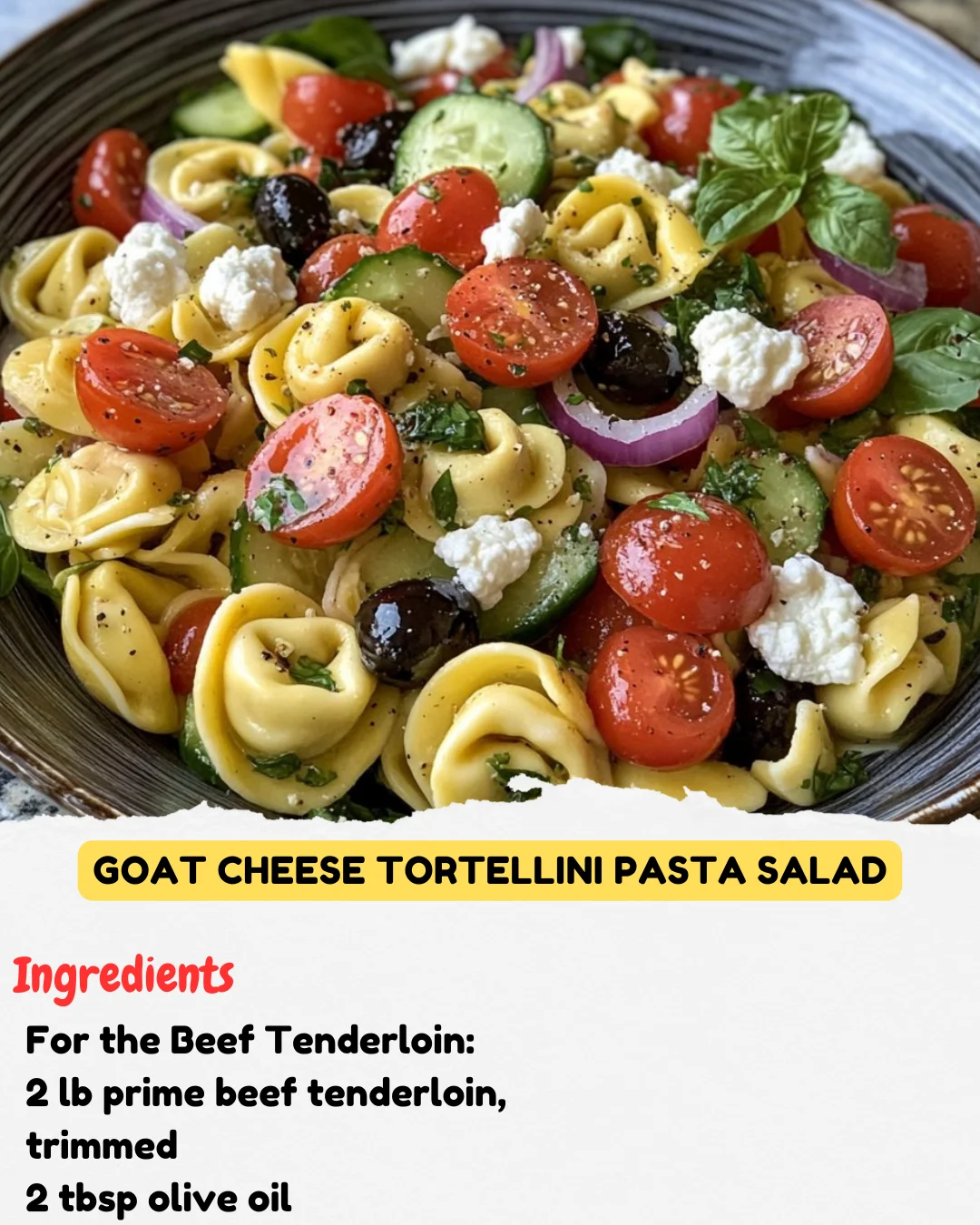 Goat Cheese Tortellini Pasta Salad